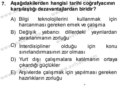 Tarihi Coğrafya Dersi 2013 - 2014 Yılı (Final) Dönem Sonu Sınavı 7. Soru
