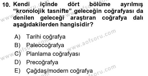 Tarihi Coğrafya Dersi 2024 - 2025 Yılı (Vize) Ara Sınavı 10. Soru