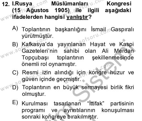XIX. Yüzyıl Türk Dünyası Dersi 2013 - 2014 Yılı (Vize) Ara Sınavı 12. Soru