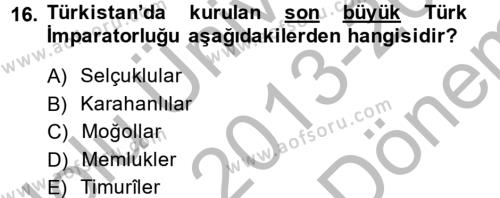 XIX. Yüzyıl Türk Dünyası Dersi 2013 - 2014 Yılı (Final) Dönem Sonu Sınavı 16. Soru