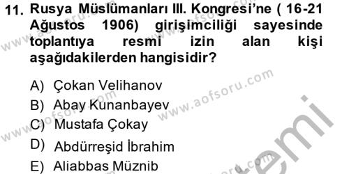 XIX. Yüzyıl Türk Dünyası Dersi 2014 - 2015 Yılı (Vize) Ara Sınavı 11. Soru