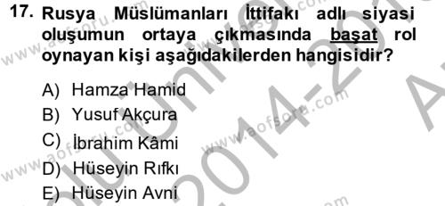XIX. Yüzyıl Türk Dünyası Dersi 2014 - 2015 Yılı (Vize) Ara Sınavı 17. Soru
