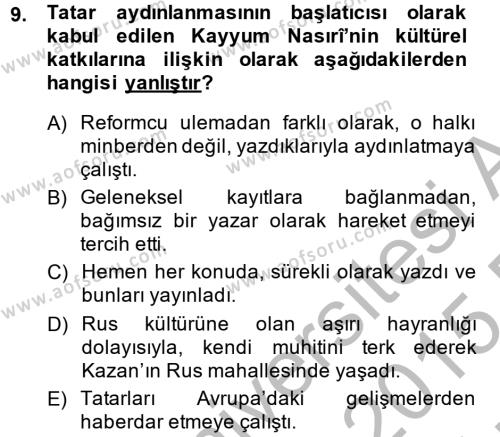 XIX. Yüzyıl Türk Dünyası Dersi 2014 - 2015 Yılı (Vize) Ara Sınavı 9. Soru