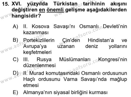 XIX. Yüzyıl Türk Dünyası Dersi 2018 - 2019 Yılı (Final) Dönem Sonu Sınavı 15. Soru