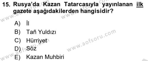 XIX. Yüzyıl Türk Dünyası Dersi 2021 - 2022 Yılı (Vize) Ara Sınavı 15. Soru