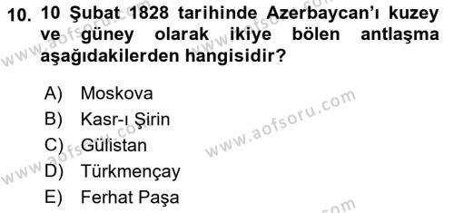 XIX. Yüzyıl Türk Dünyası Dersi 2022 - 2023 Yılı Yaz Okulu Sınavı 10. Soru