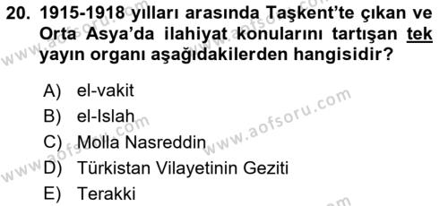 XIX. Yüzyıl Türk Dünyası Dersi 2023 - 2024 Yılı (Final) Dönem Sonu Sınavı 20. Soru