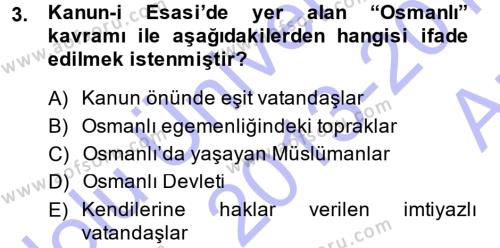 Osmanlı Devleti Yenileşme Hareketleri (1876-1918) Dersi 2013 - 2014 Yılı (Vize) Ara Sınavı 3. Soru