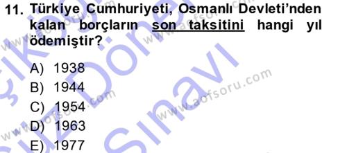 Osmanlı Devleti Yenileşme Hareketleri (1876-1918) Dersi 2013 - 2014 Yılı (Final) Dönem Sonu Sınavı 11. Soru