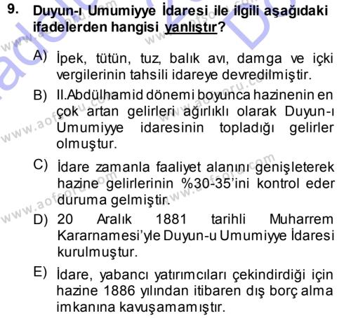 Osmanlı Devleti Yenileşme Hareketleri (1876-1918) Dersi 2013 - 2014 Yılı (Final) Dönem Sonu Sınavı 9. Soru