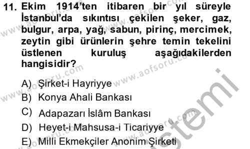 Osmanlı Devleti Yenileşme Hareketleri (1876-1918) Dersi 2014 - 2015 Yılı (Final) Dönem Sonu Sınavı 11. Soru