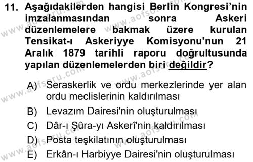 Osmanlı Devleti Yenileşme Hareketleri (1876-1918) Dersi 2015 - 2016 Yılı (Vize) Ara Sınavı 11. Soru