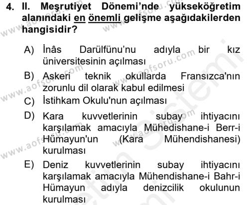 Osmanlı Devleti Yenileşme Hareketleri (1876-1918) Dersi 2017 - 2018 Yılı (Final) Dönem Sonu Sınavı 4. Soru