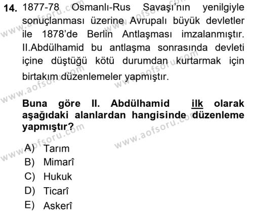 Osmanlı Devleti Yenileşme Hareketleri (1876-1918) Dersi 2018 - 2019 Yılı (Vize) Ara Sınavı 14. Soru