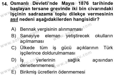 Osmanlı Devleti Yenileşme Hareketleri (1876-1918) Dersi 2019 - 2020 Yılı (Final) Dönem Sonu Sınavı 14. Soru