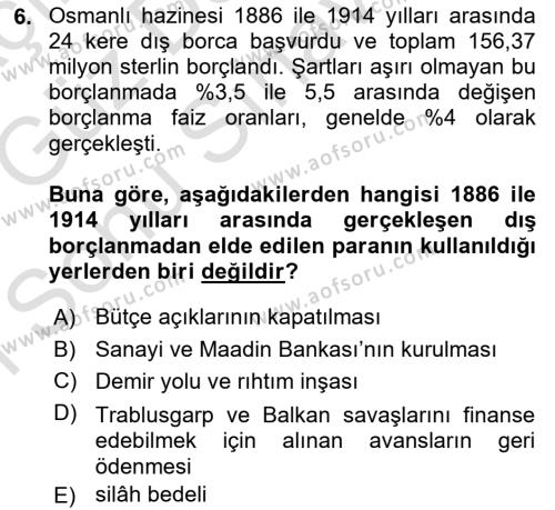 Osmanlı Devleti Yenileşme Hareketleri (1876-1918) Dersi 2019 - 2020 Yılı (Final) Dönem Sonu Sınavı 6. Soru