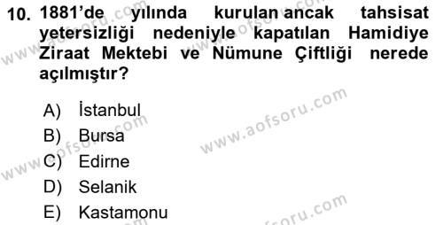 Osmanlı Devleti Yenileşme Hareketleri (1876-1918) Dersi 2020 - 2021 Yılı Yaz Okulu Sınavı 10. Soru