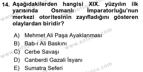 Osmanlı Devleti Yenileşme Hareketleri (1876-1918) Dersi 2020 - 2021 Yılı Yaz Okulu Sınavı 14. Soru