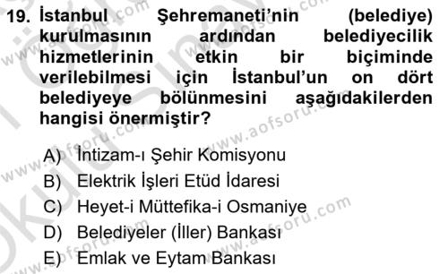 Osmanlı Devleti Yenileşme Hareketleri (1876-1918) Dersi 2020 - 2021 Yılı Yaz Okulu Sınavı 19. Soru