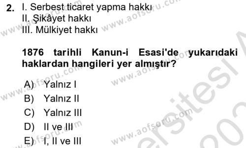 Osmanlı Devleti Yenileşme Hareketleri (1876-1918) Dersi 2020 - 2021 Yılı Yaz Okulu Sınavı 2. Soru