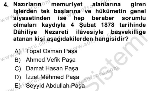 Osmanlı Devleti Yenileşme Hareketleri (1876-1918) Dersi 2020 - 2021 Yılı Yaz Okulu Sınavı 4. Soru