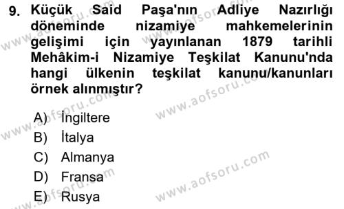 Osmanlı Devleti Yenileşme Hareketleri (1876-1918) Dersi 2021 - 2022 Yılı (Vize) Ara Sınavı 9. Soru
