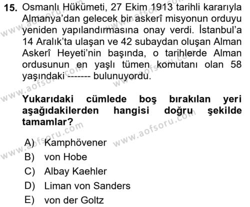 Osmanlı Devleti Yenileşme Hareketleri (1876-1918) Dersi 2022 - 2023 Yılı (Vize) Ara Sınavı 15. Soru