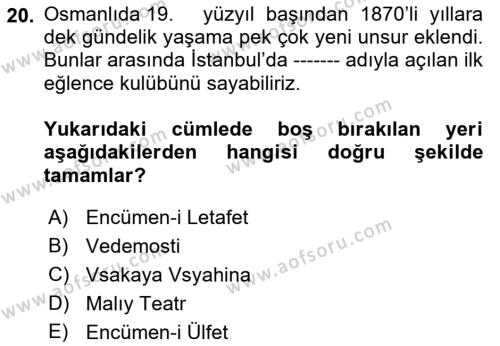 Osmanlı Devleti Yenileşme Hareketleri (1876-1918) Dersi 2022 - 2023 Yılı (Final) Dönem Sonu Sınavı 20. Soru