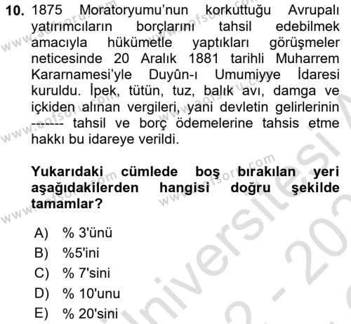 Osmanlı Devleti Yenileşme Hareketleri (1876-1918) Dersi 2022 - 2023 Yılı Yaz Okulu Sınavı 10. Soru