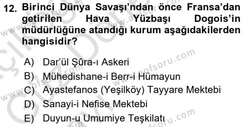 Osmanlı Devleti Yenileşme Hareketleri (1876-1918) Dersi 2023 - 2024 Yılı (Vize) Ara Sınavı 12. Soru