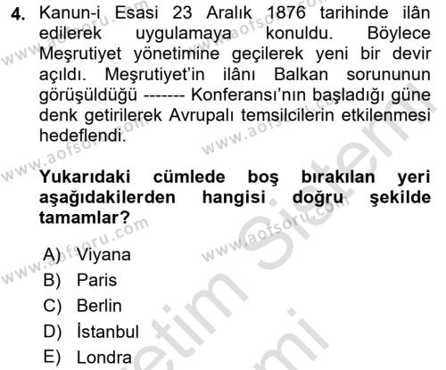 Osmanlı Devleti Yenileşme Hareketleri (1876-1918) Dersi 2023 - 2024 Yılı (Vize) Ara Sınavı 4. Soru