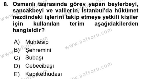 Osmanlı Devleti Yenileşme Hareketleri (1876-1918) Dersi 2023 - 2024 Yılı (Vize) Ara Sınavı 8. Soru