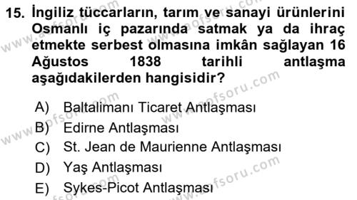 Osmanlı Devleti Yenileşme Hareketleri (1876-1918) Dersi 2023 - 2024 Yılı (Final) Dönem Sonu Sınavı 15. Soru