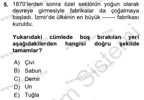 Osmanlı Devleti Yenileşme Hareketleri (1876-1918) Dersi 2023 - 2024 Yılı (Final) Dönem Sonu Sınavı 5. Soru