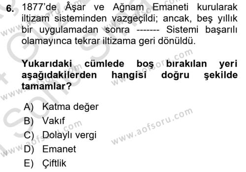 Osmanlı Devleti Yenileşme Hareketleri (1876-1918) Dersi 2023 - 2024 Yılı (Final) Dönem Sonu Sınavı 6. Soru