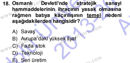 Osmanlı İktisat Tarihi Dersi 2013 - 2014 Yılı (Vize) Ara Sınavı 18. Soru