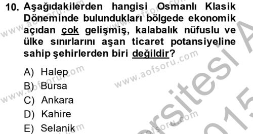 Osmanlı İktisat Tarihi Dersi 2014 - 2015 Yılı (Final) Dönem Sonu Sınavı 10. Soru