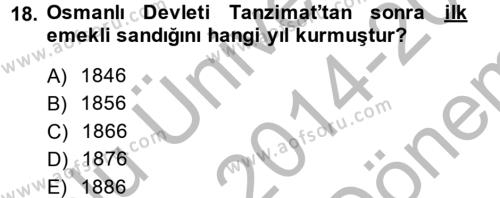 Osmanlı İktisat Tarihi Dersi 2014 - 2015 Yılı (Final) Dönem Sonu Sınavı 18. Soru