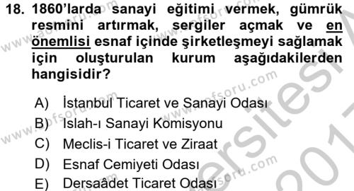 Osmanlı İktisat Tarihi Dersi 2016 - 2017 Yılı 3 Ders Sınavı 18. Soru