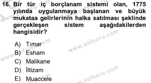 Osmanlı İktisat Tarihi Dersi 2022 - 2023 Yılı (Final) Dönem Sonu Sınavı 16. Soru