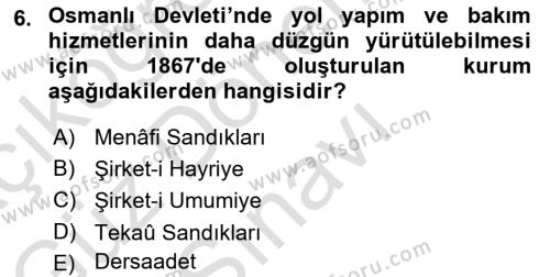 Osmanlı İktisat Tarihi Dersi 2022 - 2023 Yılı (Final) Dönem Sonu Sınavı 6. Soru