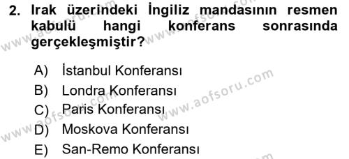 Modern Ortadoğu Tarihi Dersi 2020 - 2021 Yılı Yaz Okulu Sınavı 2. Soru