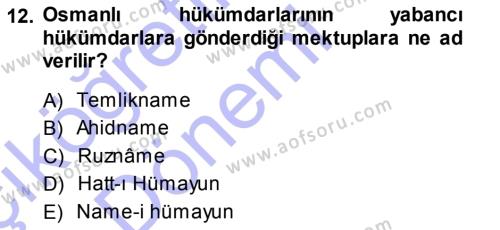 Osmanlı Diplomasisi Dersi 2013 - 2014 Yılı (Vize) Ara Sınavı 12. Soru
