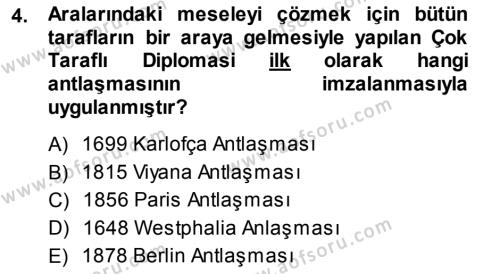 Osmanlı Diplomasisi Dersi 2013 - 2014 Yılı (Vize) Ara Sınavı 4. Soru