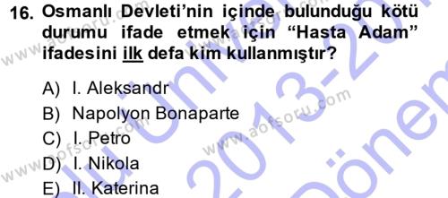 Osmanlı Diplomasisi Dersi 2013 - 2014 Yılı (Final) Dönem Sonu Sınavı 16. Soru