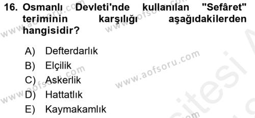 Osmanlı Diplomasisi Dersi 2017 - 2018 Yılı (Final) Dönem Sonu Sınavı 16. Soru