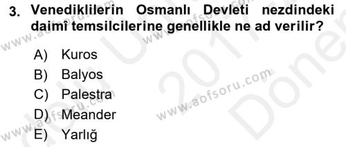 Osmanlı Diplomasisi Dersi 2017 - 2018 Yılı (Final) Dönem Sonu Sınavı 3. Soru