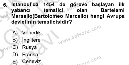 Osmanlı Diplomasisi Dersi 2022 - 2023 Yılı (Vize) Ara Sınavı 6. Soru
