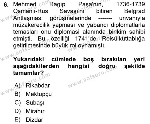 Osmanlı Diplomasisi Dersi 2022 - 2023 Yılı (Final) Dönem Sonu Sınavı 6. Soru