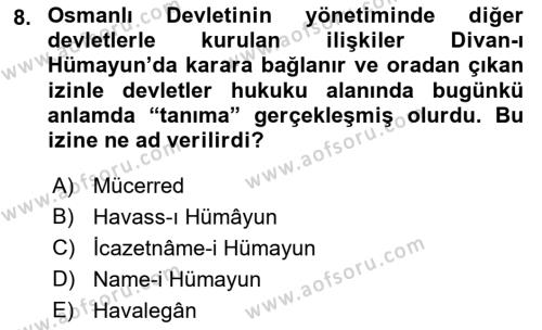 Osmanlı Diplomasisi Dersi 2022 - 2023 Yılı Yaz Okulu Sınavı 8. Soru